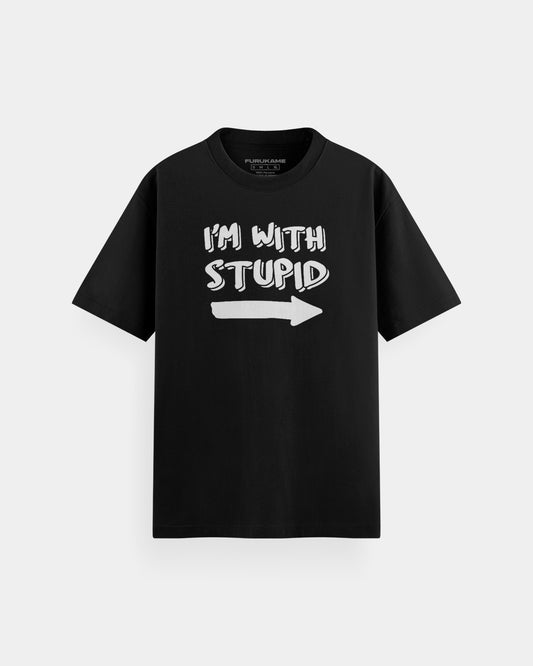I'm with stupid