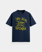 "Joke's on you Batman" Joker