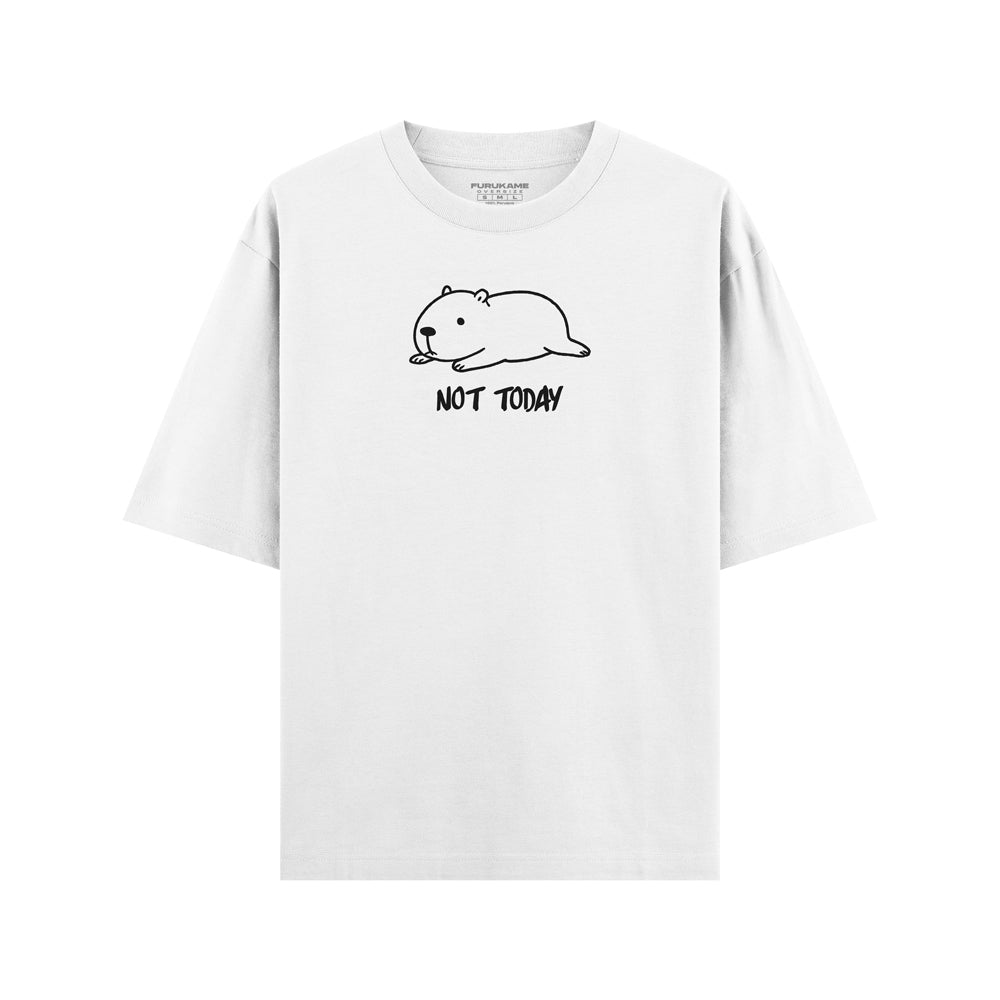 Not Today Capibara Oversize