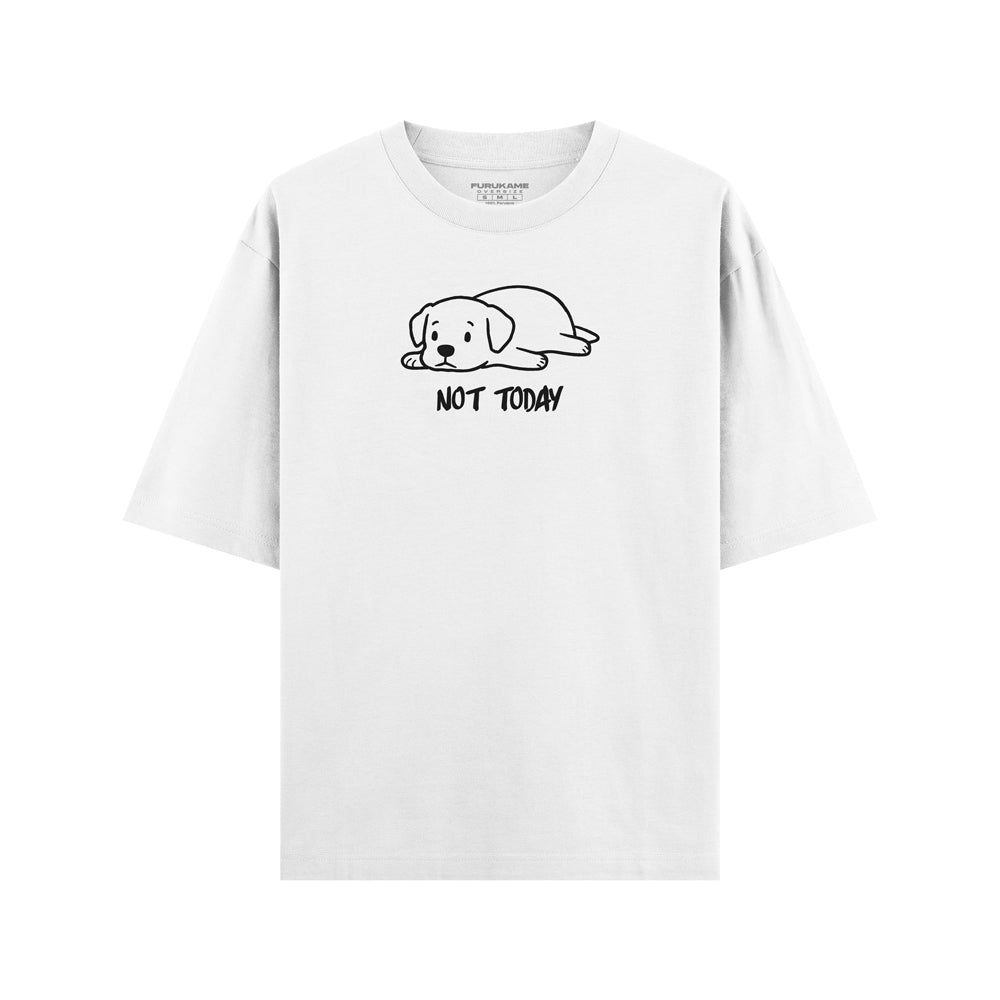 Not Today Perrito Oversize