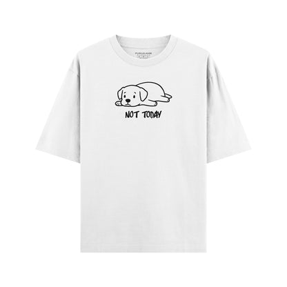 Not Today Perrito Oversize