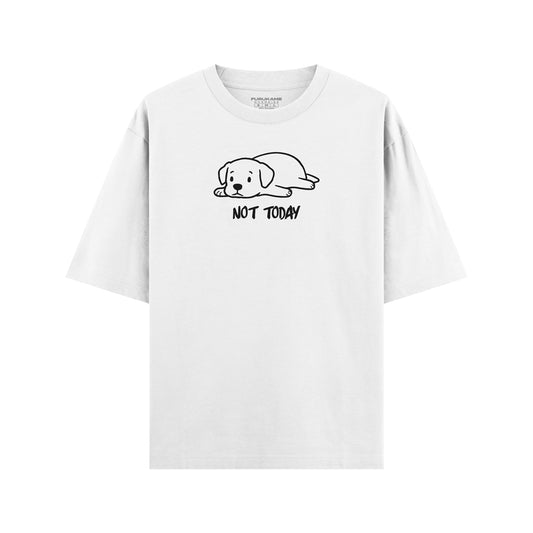 Not Today Perrito Oversize