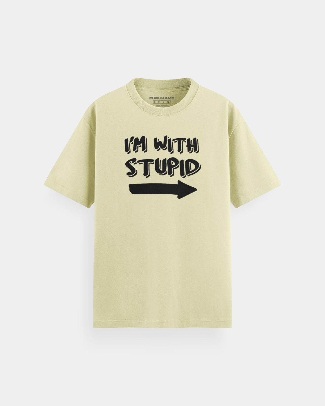 I'm with stupid Kids