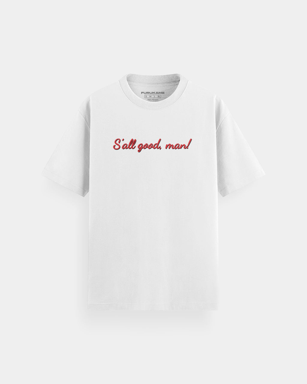 S'all good, man!
