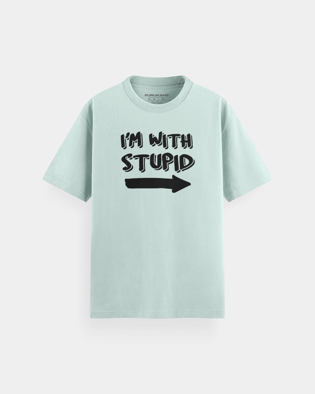 I'm with stupid Kids