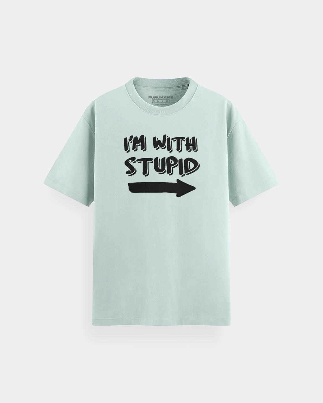 I'm with stupid Kids