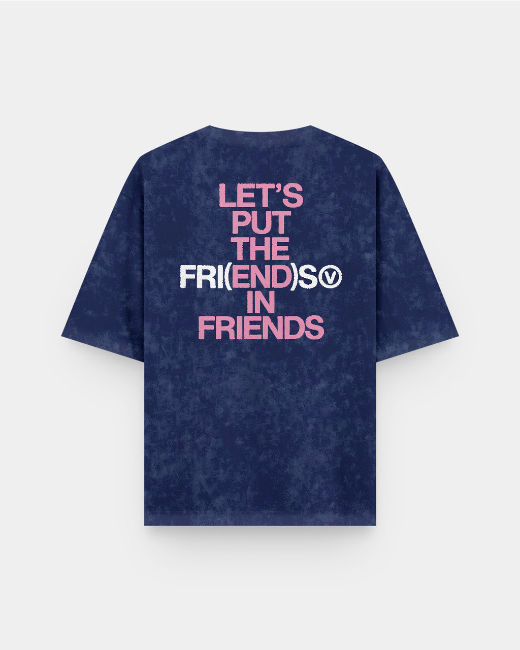 V Fri(end)s Acid Wash