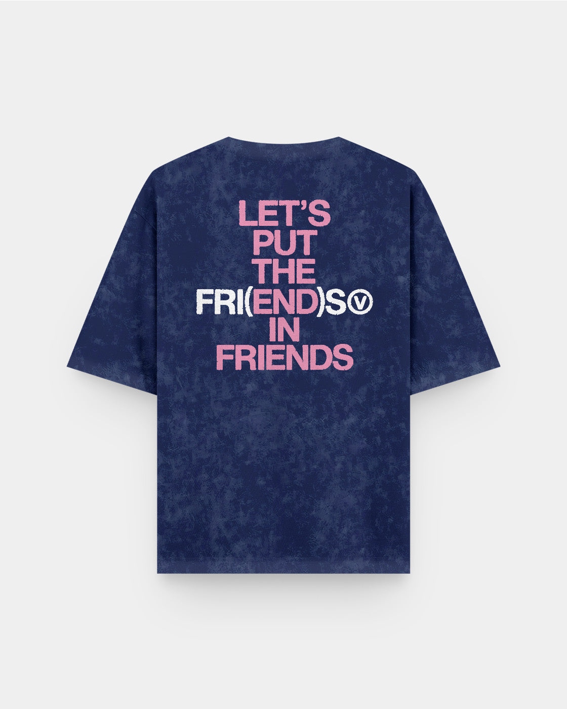 V Fri(end)s Acid Wash