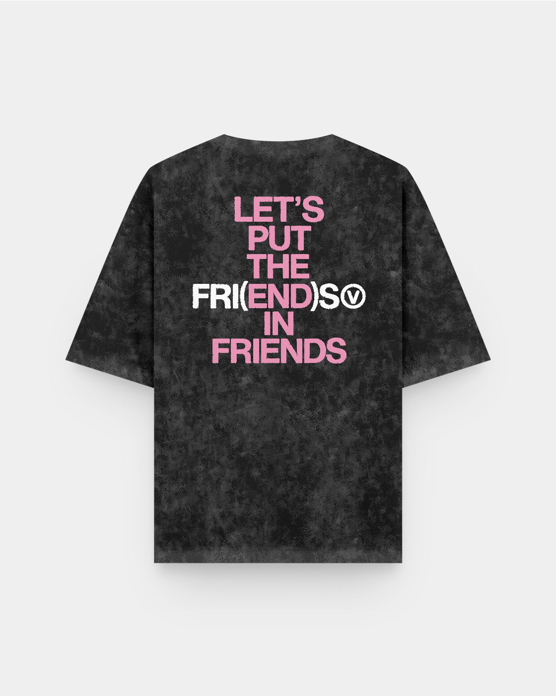 V Fri(end)s Acid Wash